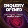 Inquiry Opened